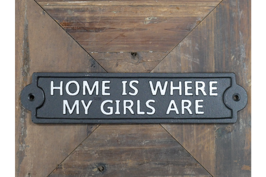 Sign - My Girls Are