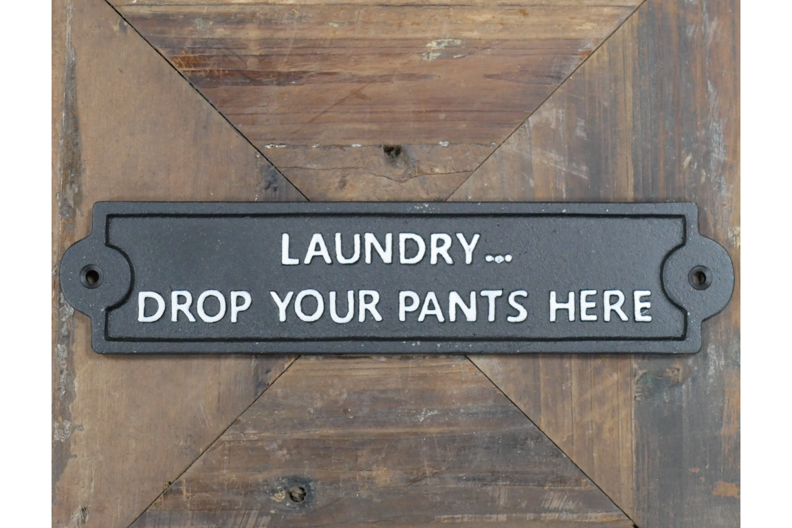 Sign - Drop Pants Here – OliveArt