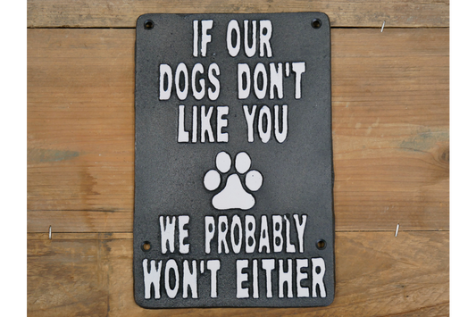 Sign (Dogs Don't Like You)