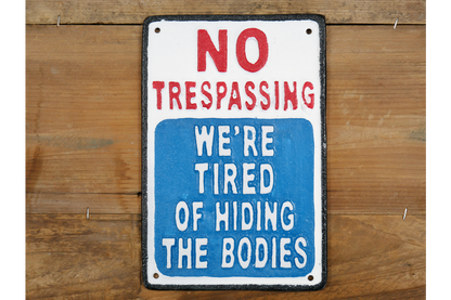 Sign (No Trespassing)