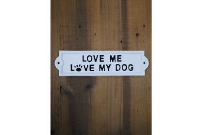 Sign (Love My Dogs)