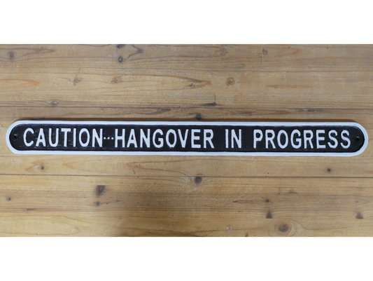 Sign - Caution Hangover